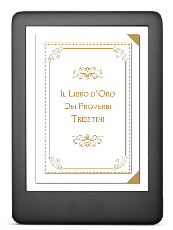 Il Libro d’Oro dei Proverbi Triestini  - eBook PDF