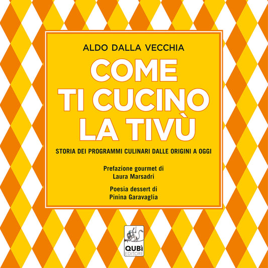 Come ti cucino la tivù