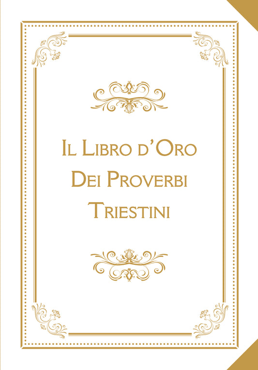 Il Libro d’Oro dei Proverbi Triestini